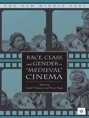 cover image of Race, Class, and Gender in "Medieval" Cinema